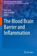 The Blood Brain Barrier And Inflammation edito da Springer International Publishing Ag