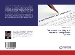 Document tracking and inspector assignment system di Recep Sinan Arslan edito da LAP Lambert Academic Publishing