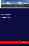 Sea Urchins di William Wymark Jacobs edito da hansebooks