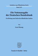 Die Notenausgabe der Deutschen Bundesbank. di Gero Pfennig edito da Duncker & Humblot