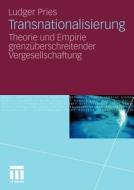 Transnationalisierung di Ludger Pries edito da VS Verlag für Sozialw.