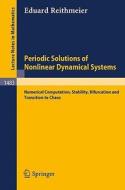 Periodic Solutions of Nonlinear Dynamical Systems di Eduard Reithmeier edito da Springer Berlin Heidelberg