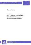 Zur Verfassungsmäßigkeit salvatorischer Entschädigungsklauseln di Thomas Schmid edito da Lang, Peter GmbH