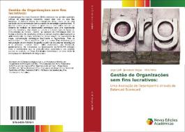 Gestão de Organizações sem fins lucrativos: di Jorge Lutif, Jamerson Viegas, Hélio Hékis edito da Novas Edições Acadêmicas