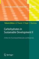 Carbohydrates in Sustainable Development II edito da Springer Berlin Heidelberg