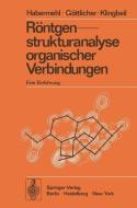 Röntgenstrukturanalyse organischer Verbindungen di S. Göttlicher, G. Habermehl, E. Klingbeil edito da Springer Berlin Heidelberg