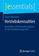 Vertriebskennzahlen di Jorg B Kuhnapfel edito da Springer Gabler