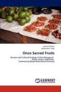 Once Sacred Fruits di Jeanine Pfeiffer, Masyarakat Tado edito da LAP Lambert Academic Publishing