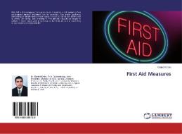 First Aid Measures di Khaled Kasim edito da LAP Lambert Academic Publishing