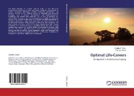 Optimal Life-Careers di Charles P Chen, Tatijana Busic edito da LAP Lambert Academic Publishing