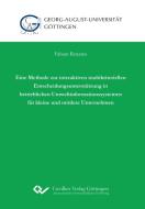 Eine Methode zur interaktiven multikriteriellen Entscheidungsunterstützung in betrieblichen Umweltinformationssystemen f di Fabian Renatus edito da Cuvillier Verlag