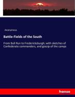 Battle-Fields of the South di Anonymous edito da hansebooks