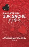 Zur Sache, Mädels di Ina Kloppmann edito da Books on Demand