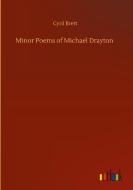 Minor Poems of Michael Drayton di Cyril Brett edito da Outlook Verlag