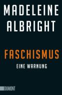 Faschismus di Madeleine Albright edito da DuMont Buchverlag GmbH