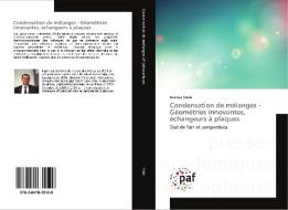 Condensation de mélanges - Géométries innovantes, échangeurs à plaques di Jérémie Malle edito da PAF