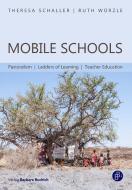 Mobile Schools di Theresa Schaller, Ruth Würzle edito da Budrich