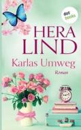Karlas Umweg di Hera Lind edito da dotbooks print