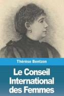 Le Conseil International des Femmes di Thérèse Bentzon edito da Prodinnova