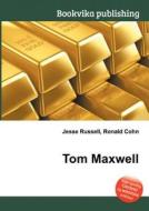 Tom Maxwell edito da Book On Demand Ltd.