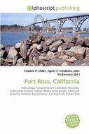 Fort Ross, California di #Miller,  Frederic P. Vandome,  Agnes F. Mcbrewster,  John edito da Vdm Publishing House