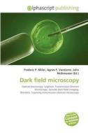 Dark Field Microscopy edito da Alphascript Publishing