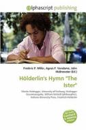 H Lderlin\'s Hymn "the Ister" edito da Alphascript Publishing