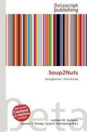 Soup2nuts edito da Betascript Publishing