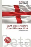 South Gloucestershire Council Election, 1999 edito da Betascript Publishing