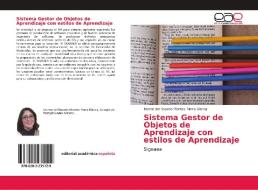Sistema Gestor de Objetos de Aprendizaje con estilos de Aprendizaje di Ivonne del Rosario Montes Tierra Blanca edito da EAE