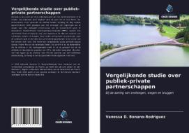 Vergelijkende studie over publiek-private partnerschappen di Vanessa D. Bonano-Rodríguez edito da Uitgeverij Onze Kennis