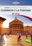 Lonely Planet Florencia y La Toscana de Cerca di Virginia Maxwell, Nicola Williams, Lonely Planet edito da Lonely Planet