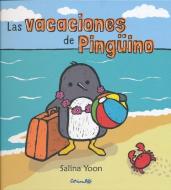 Las Vacaciones de Pinguino di Salina Yoon edito da CORIMBO