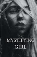 Mystifying Girl di Muhammad Waqas edito da Independently Published