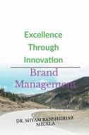Excellence Through Innovation Excellence Through Innovation