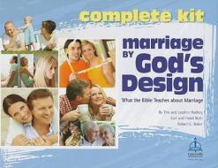 Marriage by God's Design Kit: What the Bible Teaches about Marriage [With Poster and 10 Workbooks and 4 DVDs and Leader's Guide] di Tim Radkey, LeeAnn Radkey, Carl Roth edito da Concordia Publishing House