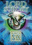 Lord Sunday di Garth Nix edito da HarperCollins Publishers