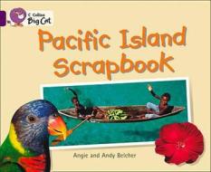 Pacific Island Scrapbook di Andy Belcher, Cliff Moon edito da HarperCollins Publishers
