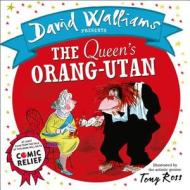 The Queen\'s Orang-utan di David Walliams edito da Harpercollins Publishers