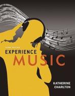 Experience Music [With 3 CDs] di Katherine Charlton edito da McGraw-Hill Humanities/Social Sciences/Langua