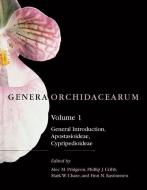 Genera Orchidacearum: Volume 1: General Introduction, Apostasioideae, Cypripedioideae Volume 1: General Introduction, Ap di Alec M. Pridgeon edito da OXFORD UNIV PR