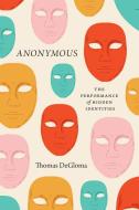 Anonymous di Thomas DeGloma edito da The University Of Chicago Press