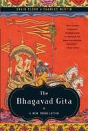 The Bhagavad Gita di Gavin Flood edito da WW Norton & Co
