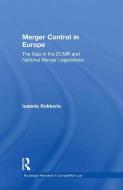Merger Control in Europe di Ioannis Kokkoris edito da Taylor & Francis Ltd