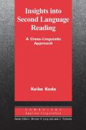 Insights into Second Language Reading di Keiko Koda edito da Cambridge University Press