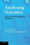 Analyzing Narrative di Anna De Fina, Alexandra Georgakopoulou edito da Cambridge University Press