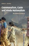 Communalism, Caste and Hindu Nationalism di Ornit Shani edito da Cambridge University Press