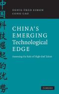 China's Emerging Technological Edge di Denis Fred Simon edito da Cambridge University Press