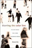Blurring The Color Line di Richard Alba edito da Harvard University Press
