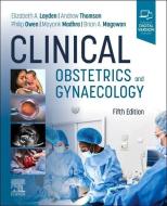 Clinical Obstetrics and Gynaecology edito da ELSEVIER